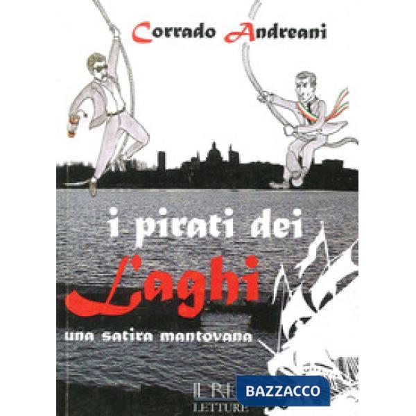 Pirati dei laghi. Una satira mantovana (I)