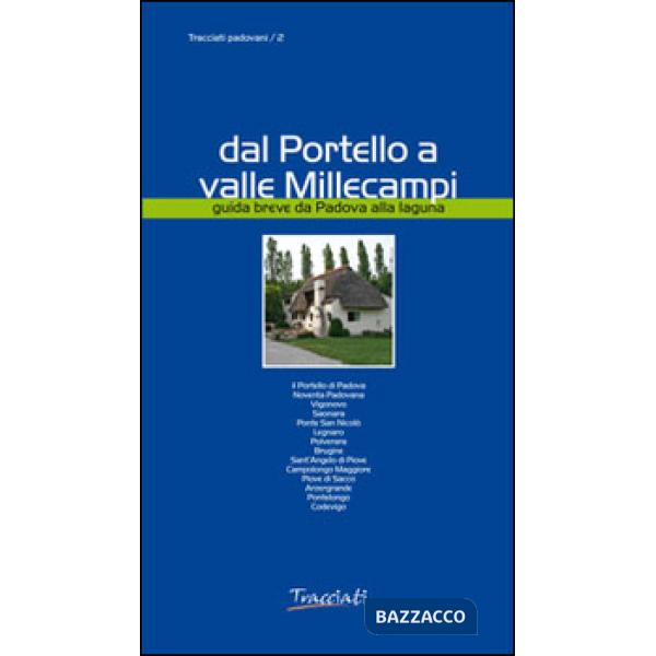 Dal Portello a valle Millecampi. Guida breve da Padova alla laguna