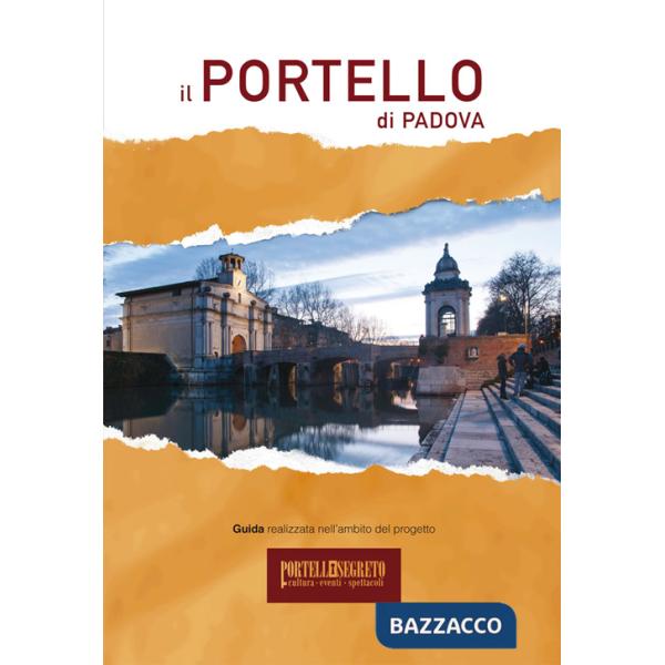Portello di Padova. Ediz. multilingue (Il)