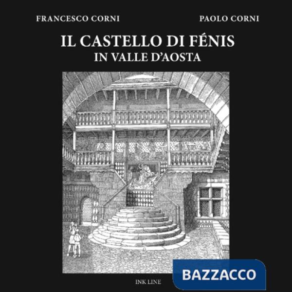 Castello di Fénis in Valle d'Aosta (Il)