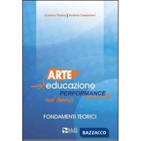 Arte, educazione, performance nel tennis