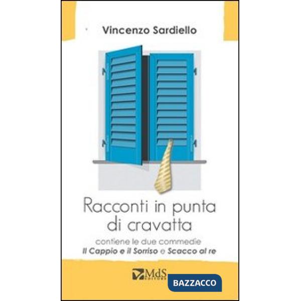 Racconti in punta di cravatta