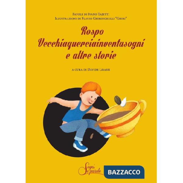 Rospo vecchiaquerciainventasogni e altre storie