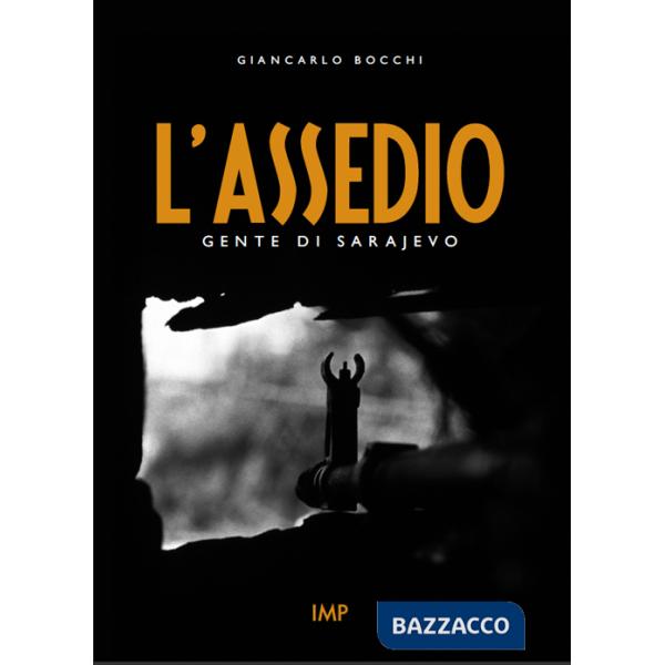 Assedio. Gente di Sarajevo. Con DVD (L')