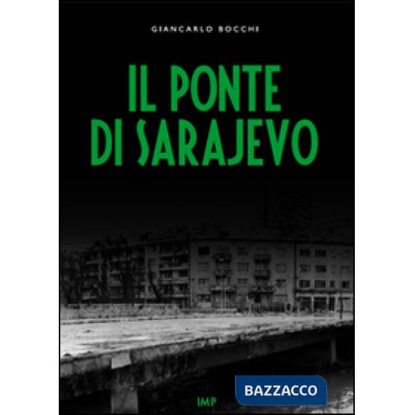 Ponte di Sarajevo. Con DVD (Il)