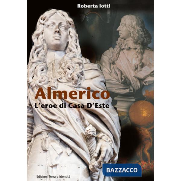 Almerico. L'eroe di Casa d'Este