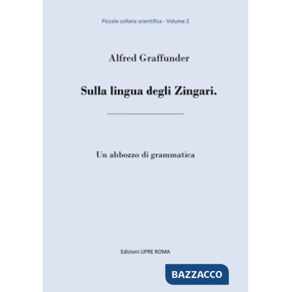 Sulla lingua degli zingari. Un abbozzo di grammatica