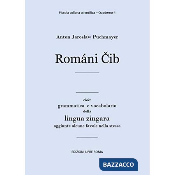 Romani Cib. Cioè: grammatica e vocabolario della lingua zingara