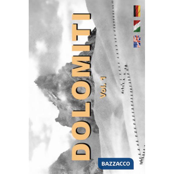 Dolomiti. Ediz. italiana, inglese e tedesca. Vol. 1