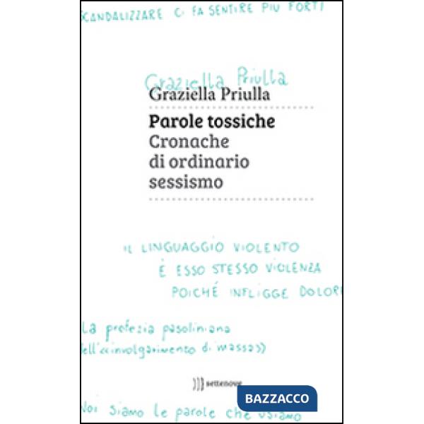 Parole tossiche. Cronache di ordinario sessismo
