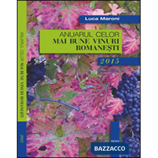 Anuarul celor mai bune vinuri romanesti 2015