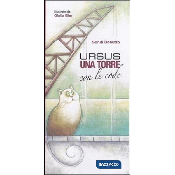 Ursus, una torre con le code