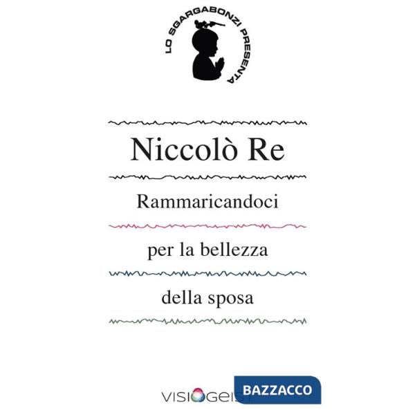 Rammaricandoci per la bellezza della sposa