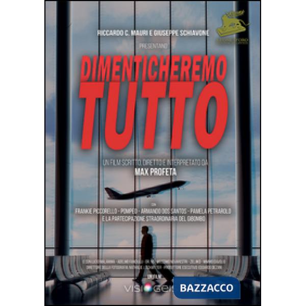 Dimenticheremo tutto