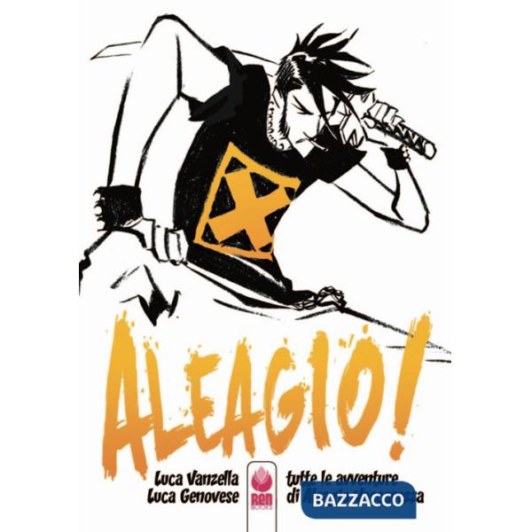 Aleagio. Tutte le avventure di Aleagio Vaccarezza