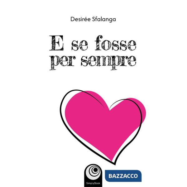 E se fosse per sempre