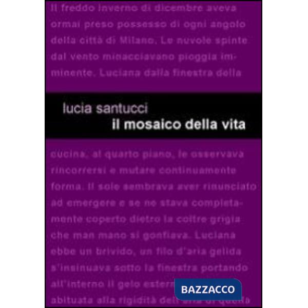 Mosaico della vita (Il)