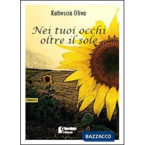 Nei tuoi occhi oltre il sole