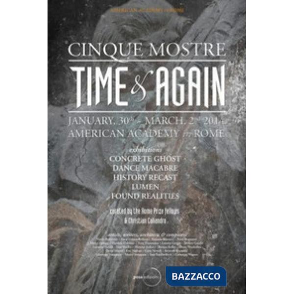 Time & again. Cinque mostre. Ediz. italiana e inglese