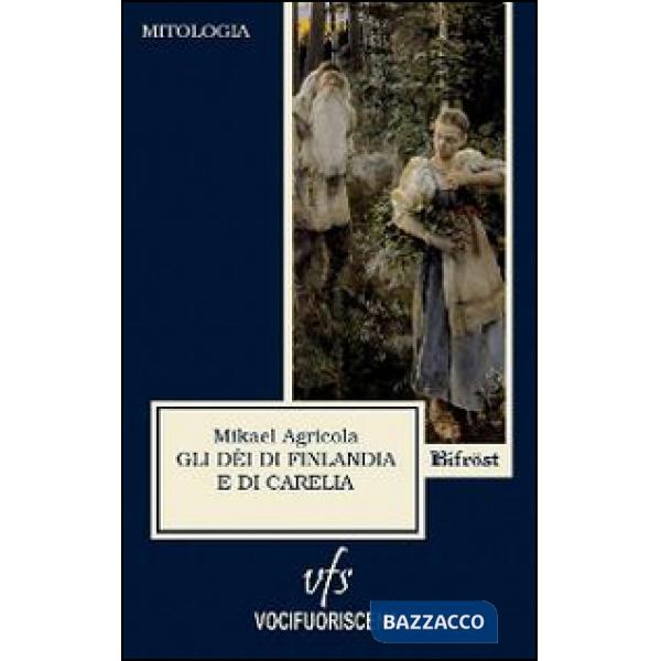 Dèi di Finlandia e di Carelia (Gli)