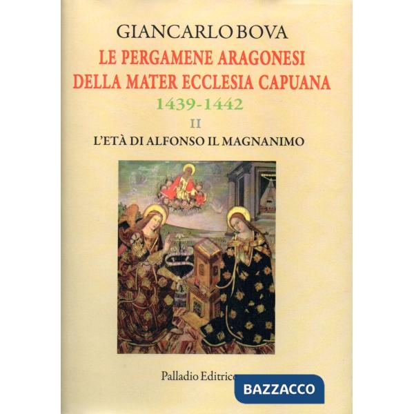Le pergamene aragonesi della Mater Ecclesia Capuana (1435-1438)