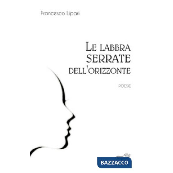 Labbra serrate dell'orizzonte (Le)