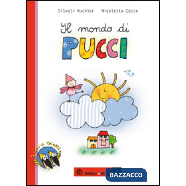 Mondo di Pucci. Ediz. illustrata (Il)