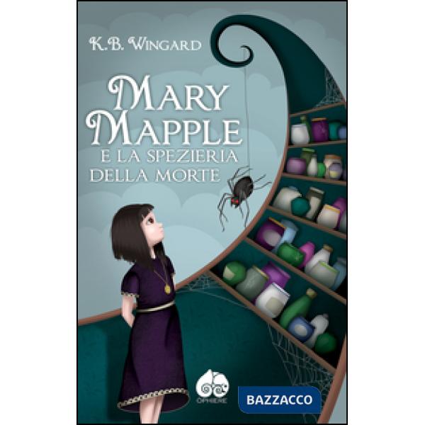Mary Mapple e la spezieria della morte