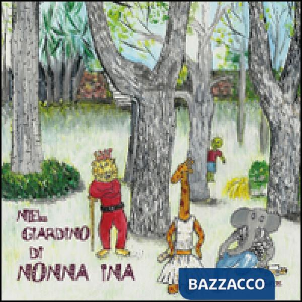 Nel giardino di nonna Ina