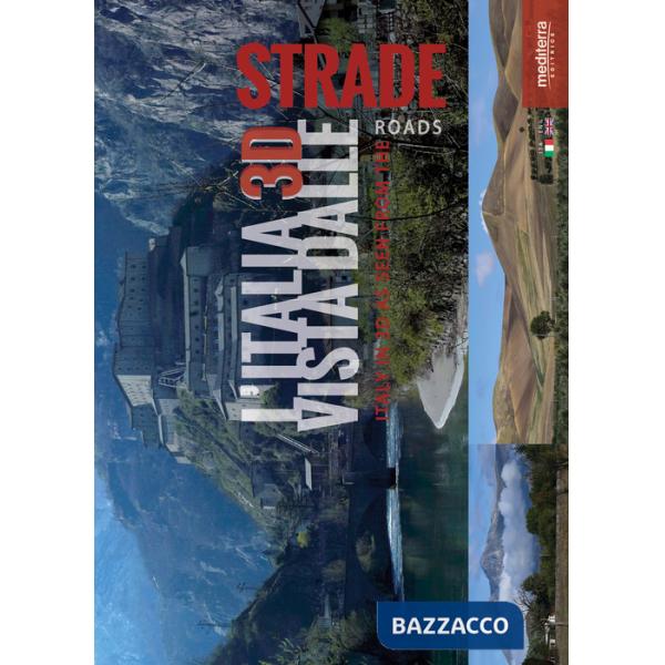 Italia 3D vista dalle strade. Ediz. multilingue. Con gadget (L')