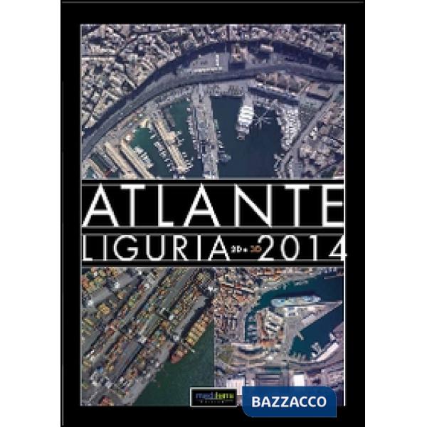 Atlante Liguria 2014 2D. Con occhiali 3D. Ediz. illustrata