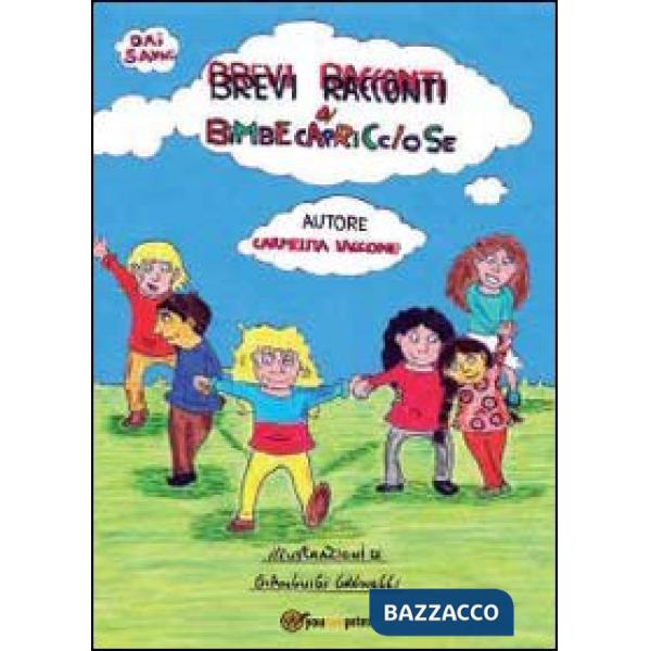 Brevi racconti di bimbe capricciose