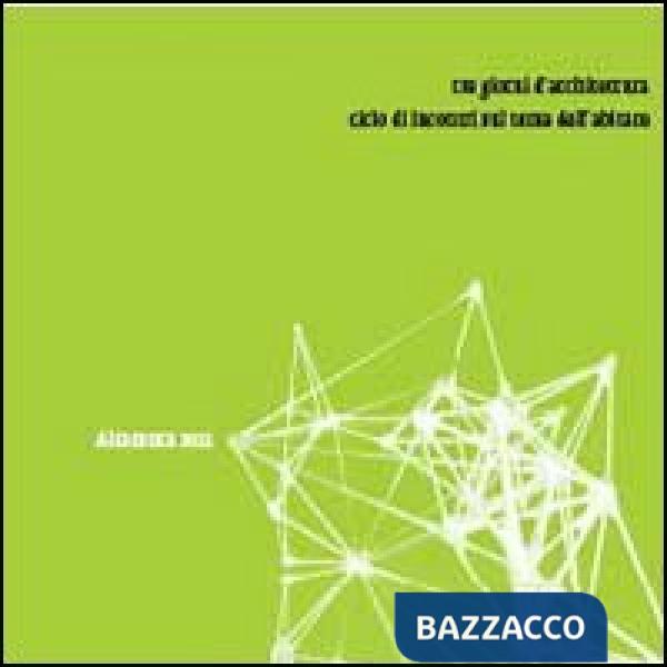 Tre giorni d'architettura. Ciclo di incontri sul tema dell'abitare