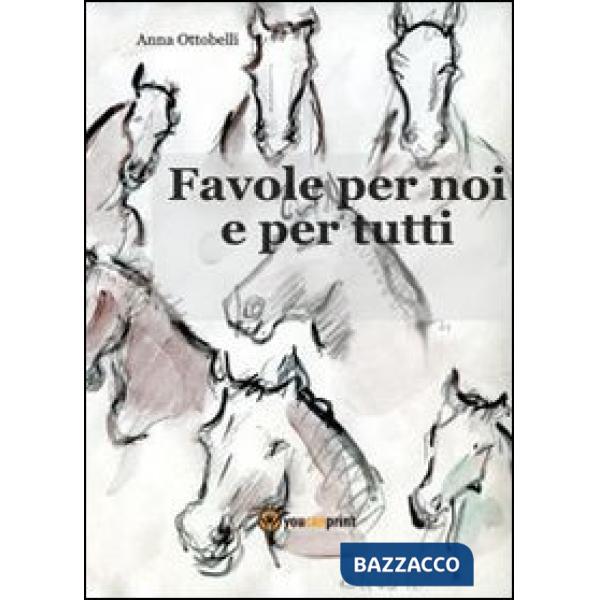 Favole per noi e per tutti
