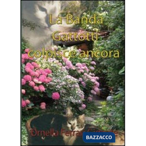 Banda gattotti colpisce ancora (La)