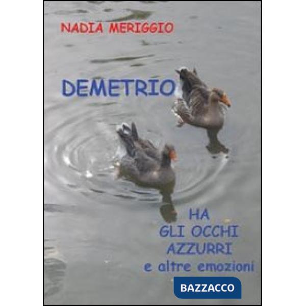 Demetrio ha gli occhi azzurri e altre emozioni