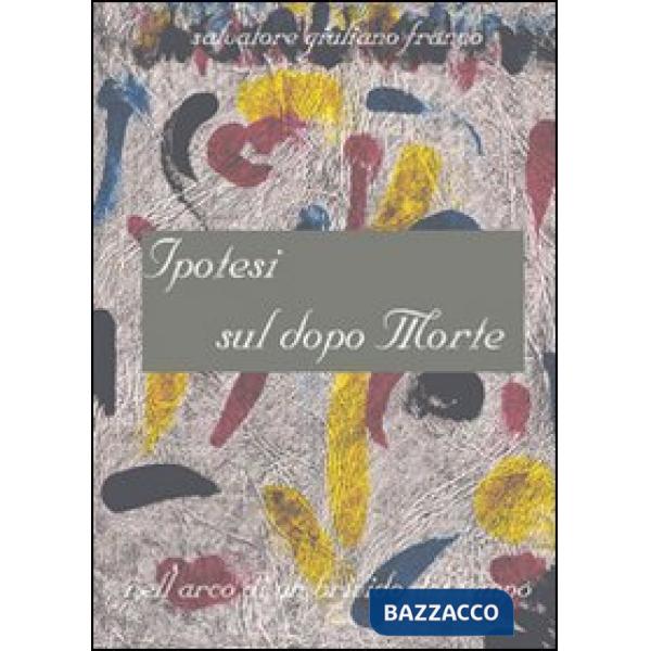 Ipotesi sul dopo morte