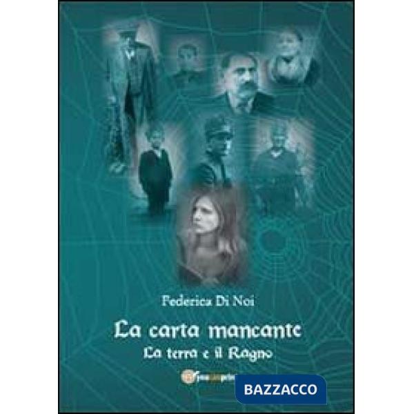 Carta mancante. La terra e il ragno (La)