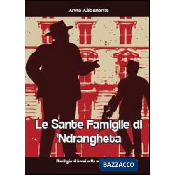 Sante famiglie di 'ndrangheta (Le)