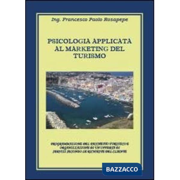 Psicologia applicata al marketing del turismo