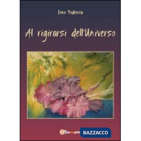 Al rigirarsi dell'universo