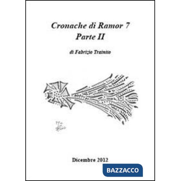 Cronache di Ramor 7. Vol. 2