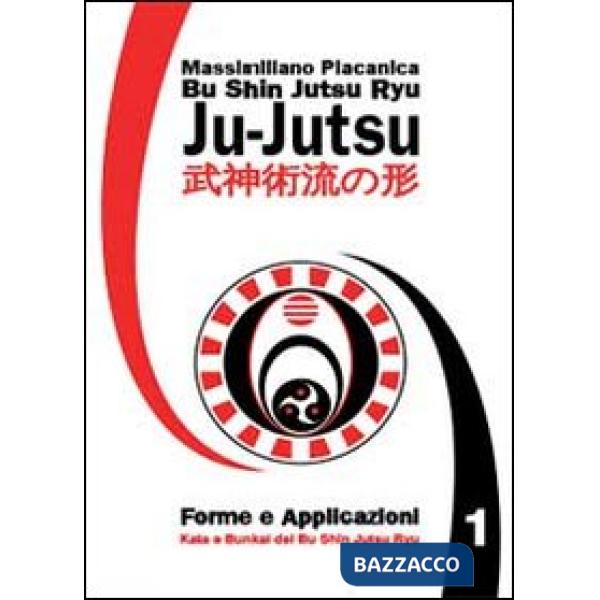 Bu Shin Jutsu Ryu forme e applicazioni