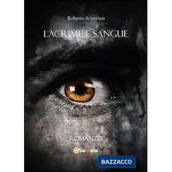 Lacrime e sangue