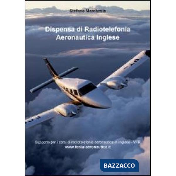 Dispensa di radiotelefonia aeronautica. Ediz. inglese