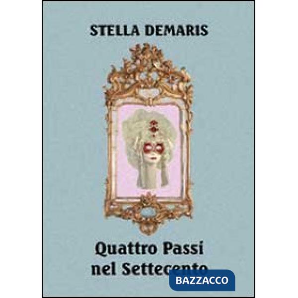 Quattro passi nel Settecento