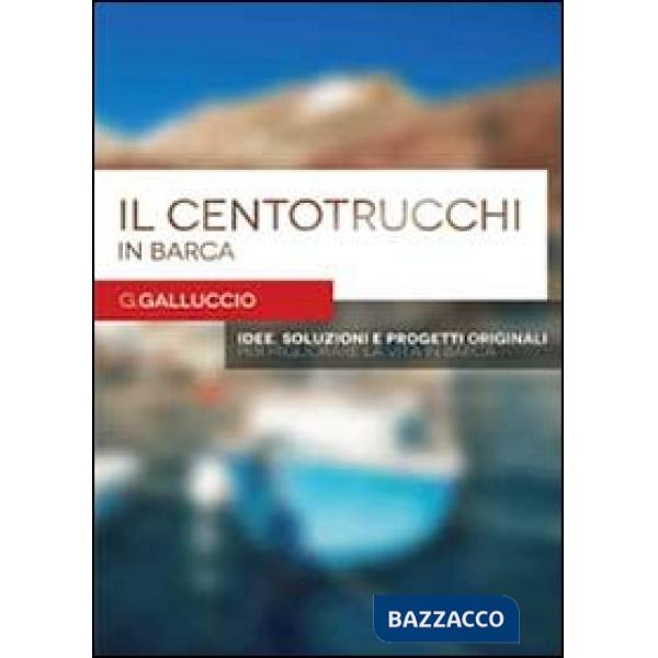 Centotrucchi in barca (Il)
