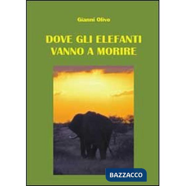 Dove gli elefanti vanno a morire