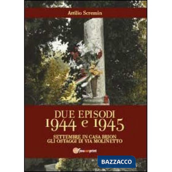 Due episodi 1944 e 1945