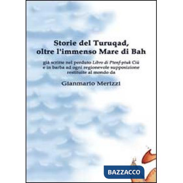 Storie del Turuqad, oltre l'immenso Mare di Bah